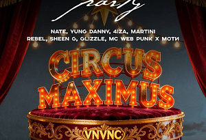 CIRCUS MAXIMUS | DAY_2 | VNVNC | 22 НОЯБРЯ